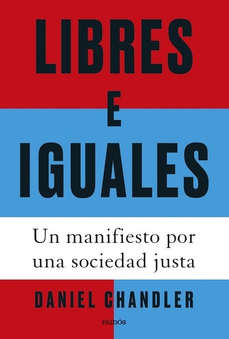 LIBRES E IGUALES | 9788449343223 | CHANDLER, DANIEL | Llibreria Geli - Llibreria Online de Girona - Comprar llibres en català i castellà