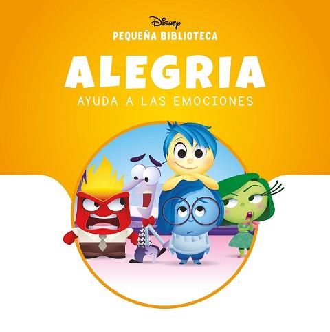 ALEGRÍA AYUDA A LAS EMOCIONES(PEQUEÑA BIBLIOTECA DISNEY) | 9788410029859 | DISNEY | Llibreria Geli - Llibreria Online de Girona - Comprar llibres en català i castellà