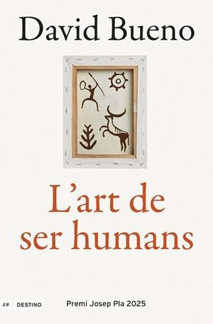 L'ART DE SER HUMANS (PREMI JOSEP PLA 2025) | 9788419734167 | BUENO TORRENS, DAVID | Libreria Geli - Librería Online de Girona - Comprar libros en catalán y castellano