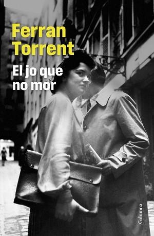 EL JO QUE NO MOR | 9788466432887 | TORRENT, FERRAN | Llibreria Geli - Llibreria Online de Girona - Comprar llibres en català i castellà