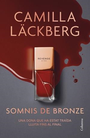 SOMNIS DE BRONZE | 9788466433020 | LÄCKBERG, CAMILLA | Libreria Geli - Librería Online de Girona - Comprar libros en catalán y castellano