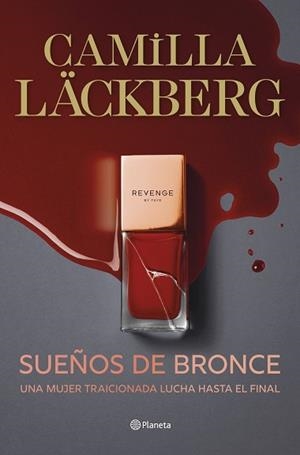 SUEÑOS DE BRONCE (SERIE FAYE 3) | 9788408298823 | LÄCKBERG, CAMILLA | Libreria Geli - Librería Online de Girona - Comprar libros en catalán y castellano