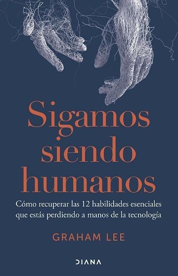 SIGAMOS SIENDO HUMANOS | 9788411192156 | LEE, GRAHAM | Llibreria Geli - Llibreria Online de Girona - Comprar llibres en català i castellà