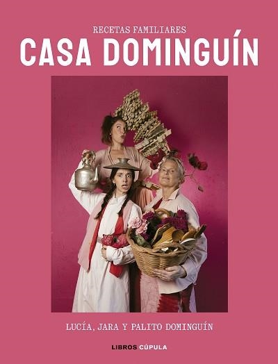 CASA DOMINGUÍN | 9788448042363 | DOMINGUÍN, LUCÍA/DOMINGUÍN, PALITO/DOMINGUÍN, JARA | Llibreria Geli - Llibreria Online de Girona - Comprar llibres en català i castellà