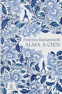 ALMA A CIEN | 9788467064384 | BARBARANELLI, FEDERICA | Llibreria Geli - Llibreria Online de Girona - Comprar llibres en català i castellà