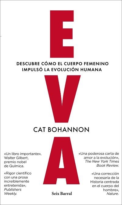 EVA.DESCUBRE CÓMO EL CUERPO FEMENINO IMPULSÓ LA EVOLUCIÓN HUMANA | 9788432244360 | BOHANNON, CAT | Llibreria Geli - Llibreria Online de Girona - Comprar llibres en català i castellà