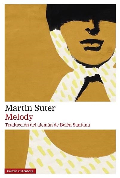 MELODY (EDICIÓN EN CASTELLANO) | 9788410107793 | SUTER, MARTIN | Llibreria Geli - Llibreria Online de Girona - Comprar llibres en català i castellà