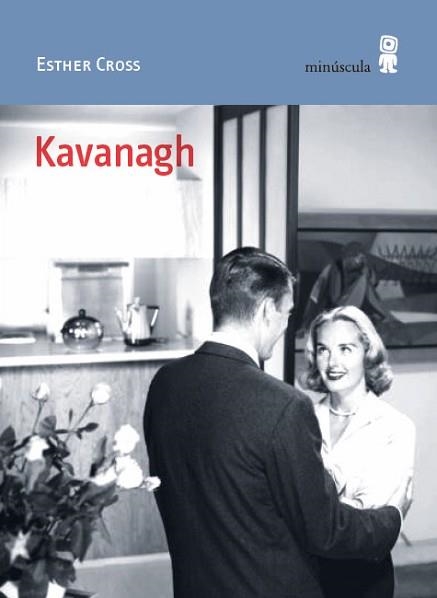 KAVANAGH (EDICIÓN EN CASTELLANO) | 9788412831481 | CROSS, ESTHER | Llibreria Geli - Llibreria Online de Girona - Comprar llibres en català i castellà