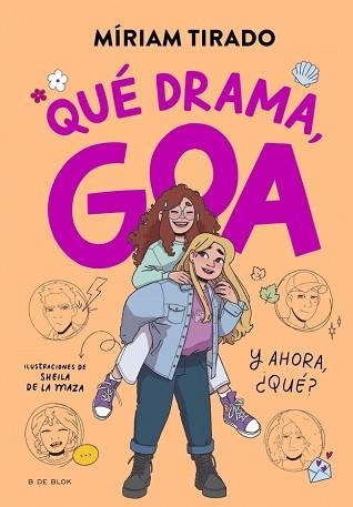 ME LLAMO GOA-6.QUÉ DRAMA,GOA | 9788410269415 | TIRADO, MÍRIAM | Llibreria Geli - Llibreria Online de Girona - Comprar llibres en català i castellà