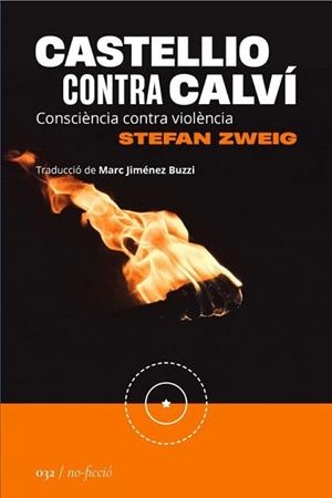 CASTELLIO CONTRA CALVÍ | 9788419059383 | ZWEIG,STEFAN | Libreria Geli - Librería Online de Girona - Comprar libros en catalán y castellano