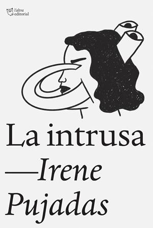 LA INTRUSA (EDICIÓ EN CATALÀ) | 9788412925791 | PUJADAS FARRÉ, IRENE | Libreria Geli - Librería Online de Girona - Comprar libros en catalán y castellano