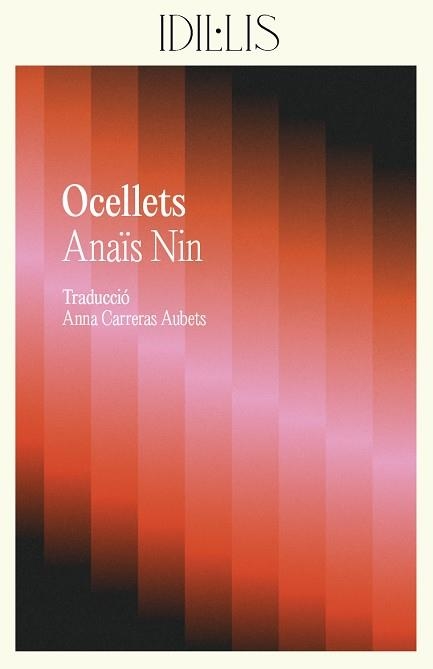 OCELLETS | 9788412908619 | NIN, ANAÏS | Llibreria Geli - Llibreria Online de Girona - Comprar llibres en català i castellà