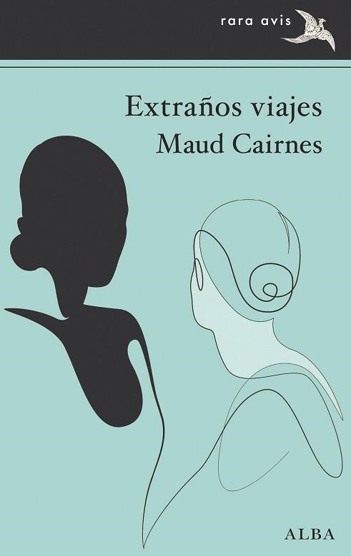 EXTRAÑOS VIAJES | 9788411781237 | CAIRNES, MAUD | Llibreria Geli - Llibreria Online de Girona - Comprar llibres en català i castellà