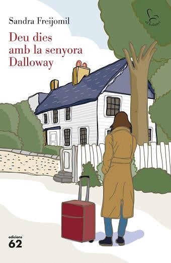 DEU DIES AMB LA SENYORA DALLOWAY | 9788429782363 | FREIJOMIL, SANDRA | Llibreria Geli - Llibreria Online de Girona - Comprar llibres en català i castellà