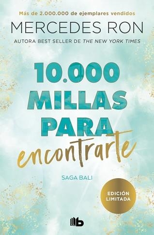 10.000 MILLAS PARA ENCONTRARTE (BALI 2) | 9788410381476 | RON, MERCEDES | Llibreria Geli - Llibreria Online de Girona - Comprar llibres en català i castellà