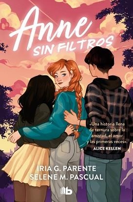 ANNE SIN FILTROS | 9788410381315 | G. PARENTE, IRIA/M. PASCUAL, SELENE | Llibreria Geli - Llibreria Online de Girona - Comprar llibres en català i castellà