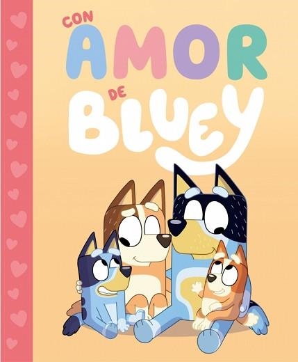 BLUEY.UN CUENTO.CON AMOR DE BLUEY | 9788448869991 | BLUEY | Llibreria Geli - Llibreria Online de Girona - Comprar llibres en català i castellà