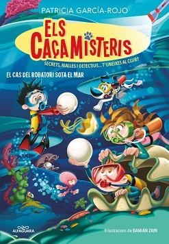 ELS CAÇAMISTERIS-8.EL CAS DEL ROBATORI SOTA EL MAR | 9788410190337 | GARCÍA-ROJO, PATRICIA | Libreria Geli - Librería Online de Girona - Comprar libros en catalán y castellano