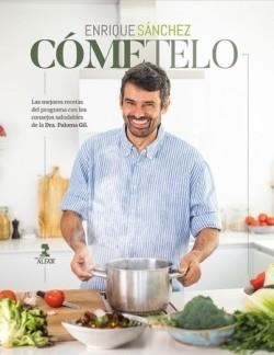 CÓMETELO (RÚSTICA) | 9788410286153 | SANCHEZ,ENRIQUE | Llibreria Geli - Llibreria Online de Girona - Comprar llibres en català i castellà