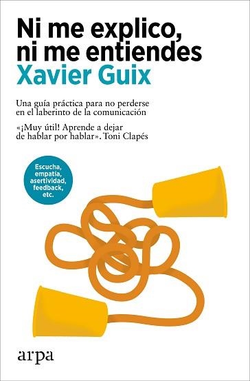 NI ME EXPLICO,NI ME ENTIENDES | 9788410313408 | GUIX, XAVIER | Llibreria Geli - Llibreria Online de Girona - Comprar llibres en català i castellà