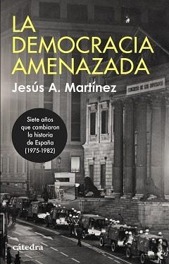 LA DEMOCRACIA AMENAZADA | 9788437648514 | MARTÍNEZ, JESÚS A. | Llibreria Geli - Llibreria Online de Girona - Comprar llibres en català i castellà