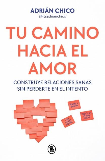 TU CAMINO HACIA EL AMOR | 9788402430403 | CHICO (@ITSADRIANCHICO), ADRIÁN | Llibreria Geli - Llibreria Online de Girona - Comprar llibres en català i castellà