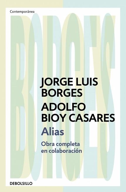 ALIAS(OBRA COMPLETA EN COLABORACIÓN) | 9788466378109 | BORGES, JORGE LUIS/BIOY CASARES, ADOLFO | Llibreria Geli - Llibreria Online de Girona - Comprar llibres en català i castellà