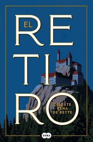 EL RETIRO | 9788419835758 | BENA DE RETTE, CELESTE | Llibreria Geli - Llibreria Online de Girona - Comprar llibres en català i castellà