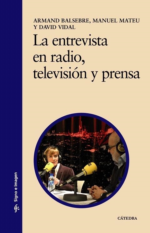 LA ENTREVISTA EN RADIO,TELEVISION Y PRENSA | 9788437616568 | BALSEBRE,ARMAND/MATEU,MANUEL | Llibreria Geli - Llibreria Online de Girona - Comprar llibres en català i castellà