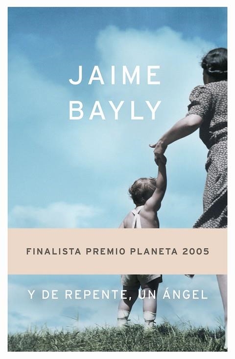 Y DE REPENTE UN ANGEL | 9788408063124 | BAYLY,JAIME | Llibreria Geli - Llibreria Online de Girona - Comprar llibres en català i castellà