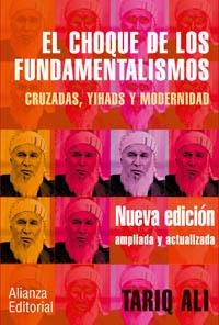 EL CHOQUE DE LOS FUNDAMENTALISMOS | 9788420677262 | ALI,TARIQ | Llibreria Geli - Llibreria Online de Girona - Comprar llibres en català i castellà