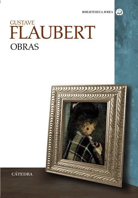 OBRAS.GUSTAVE FLAUBERT | 9788437622644 | FLAUBERT,GUSTAVE | Llibreria Geli - Llibreria Online de Girona - Comprar llibres en català i castellà