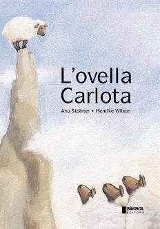 L'OVELLA CARLOTA | 9788495987327 | STOHNER,ANU/WILSON,HENRIKE | Llibreria Geli - Llibreria Online de Girona - Comprar llibres en català i castellà