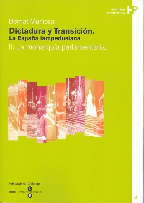 DICTADURA Y TRANSICION-2.LA MONARQUIA PARLAMENTARIA | 9788447528905 | MUNIESA,BERNAT | Llibreria Geli - Llibreria Online de Girona - Comprar llibres en català i castellà