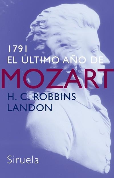 1791.EL ULTIMO AÑO DE MOZART | 9788478449088 | ROBBINS LANDON,H. C. | Llibreria Geli - Llibreria Online de Girona - Comprar llibres en català i castellà