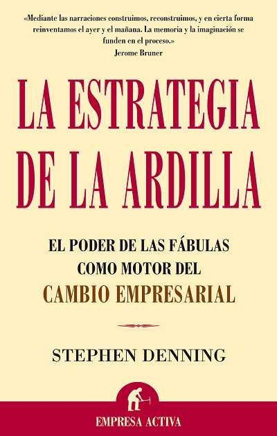 LA ESTRATEGIA DE LA ARDILLA | 9788495787897 | DENNING,STEPHEN | Llibreria Geli - Llibreria Online de Girona - Comprar llibres en català i castellà