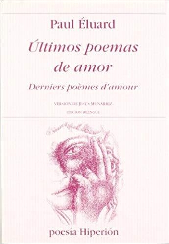 ULTIMOS POEMAS DE AMOR(EDICIO BILINGUE) | 9788475178356 | ELUARD,PAUL | Llibreria Geli - Llibreria Online de Girona - Comprar llibres en català i castellà