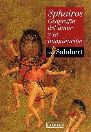 SPHAIROS.GEOGRAFIA DEL AMOR Y LA IMAGINACION | 9788475845555 | SALABERT,PERE | Llibreria Geli - Llibreria Online de Girona - Comprar llibres en català i castellà