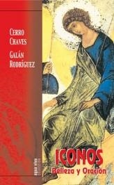 ICONOS BELLEZA Y ORACION | 9788472399617 | CERRO CHAVES,FRANCISCO/GALAN RODRIGUEZ,JOSE B | Llibreria Geli - Llibreria Online de Girona - Comprar llibres en català i castellà