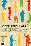 VIDES SINGULARS | 9788496499171 | PUJOL,CLAUDIA | Libreria Geli - Librería Online de Girona - Comprar libros en catalán y castellano