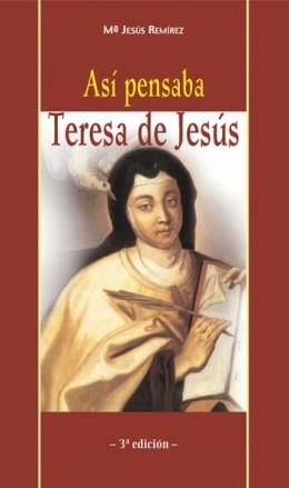 ASI PENSABA TERESA DE JESUS | 9788472399020 | REMIREZ,MARIA JESUS | Llibreria Geli - Llibreria Online de Girona - Comprar llibres en català i castellà