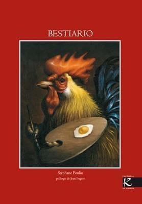 BESTIARIO | 9788493464158 | POULIN,STEPHANE | Llibreria Geli - Llibreria Online de Girona - Comprar llibres en català i castellà