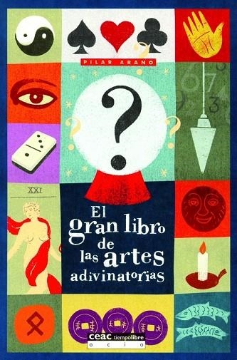 EL GRAN LIBRO DE LAS ARTES ADIVINATORIAS | 9788432914966 | ARANO,PILAR | Llibreria Geli - Llibreria Online de Girona - Comprar llibres en català i castellà