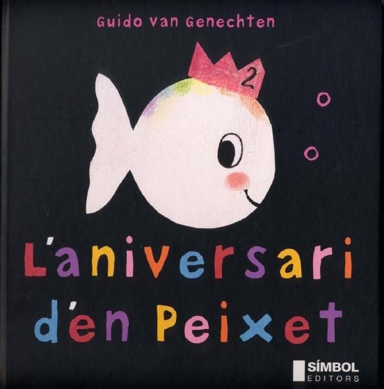 L'ANIVERSARI D'EN PEIXET | 9788495987280 | VAN GENECHTEN,GUIDO | Llibreria Geli - Llibreria Online de Girona - Comprar llibres en català i castellà