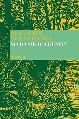 EL CUARTO DE LAS HADAS | 9788478449279 | D'AULNOY,MADAME | Llibreria Geli - Llibreria Online de Girona - Comprar llibres en català i castellà