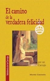 EL CAMINO DE LA VERDADERA FELICIDAD | 9788472399624 | Llibreria Geli - Llibreria Online de Girona - Comprar llibres en català i castellà