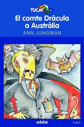 EL COMTE DRACULA A AUSTRALIA | 9788423675920 | JUNGMAN,ANN | Llibreria Geli - Llibreria Online de Girona - Comprar llibres en català i castellà