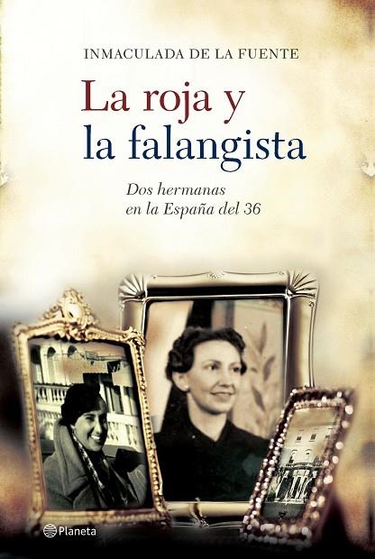 LA ROJA Y LA FALANGISTA | 9788408062608 | DE LA FUENTE,INMACULADA | Llibreria Geli - Llibreria Online de Girona - Comprar llibres en català i castellà