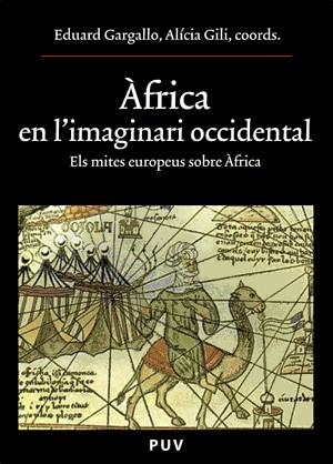 AFRICA EN L'IMAGINARI OCCIDENTAL | 9788437062365 | GARGALLO,EDUARD | Llibreria Geli - Llibreria Online de Girona - Comprar llibres en català i castellà