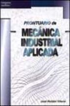 PRONTUARIO DE MECANICA INDUSTRIAL APLICADA | 9788428328418 | ROLDAN VILORIA,JOSE | Libreria Geli - Librería Online de Girona - Comprar libros en catalán y castellano